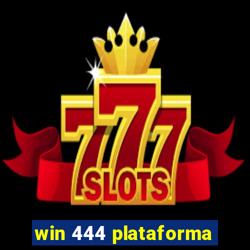 win 444 plataforma